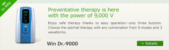 Win Dr.-9000  Preventative therapy is here  with the power of 9,000 V